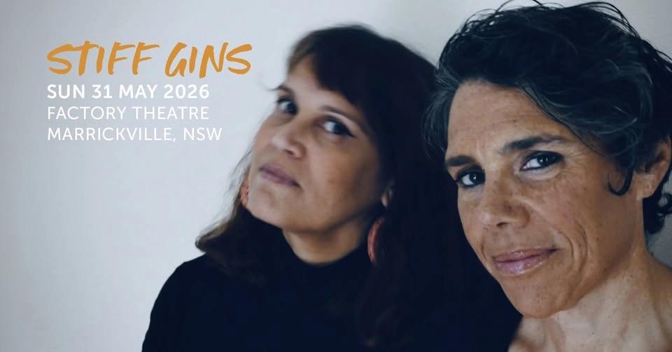Stiff Gins + special guest Kerryn Fields at The Factory Theatre