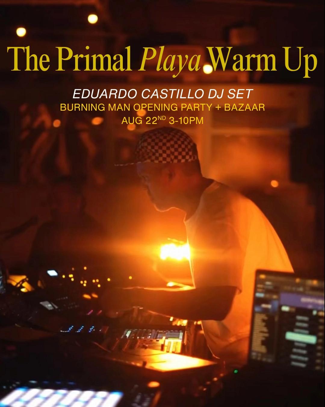 The Primal Playa WARMUP )'( Eduardo Castillo