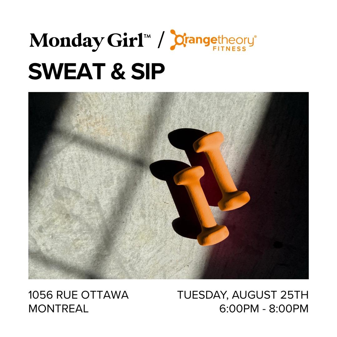 Monday Girl x Orangetheory Fitness: Sweat & Sip