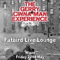 The Gerry Cinna-Man Experience