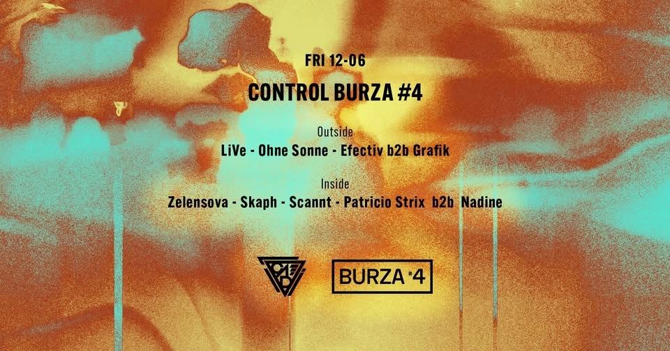 Control Burza #4 // Dark Rhythm, Efectiv (B-day), LiVe, Grafik, Ohne Sonne, Scannt, Skaph, Zelensova