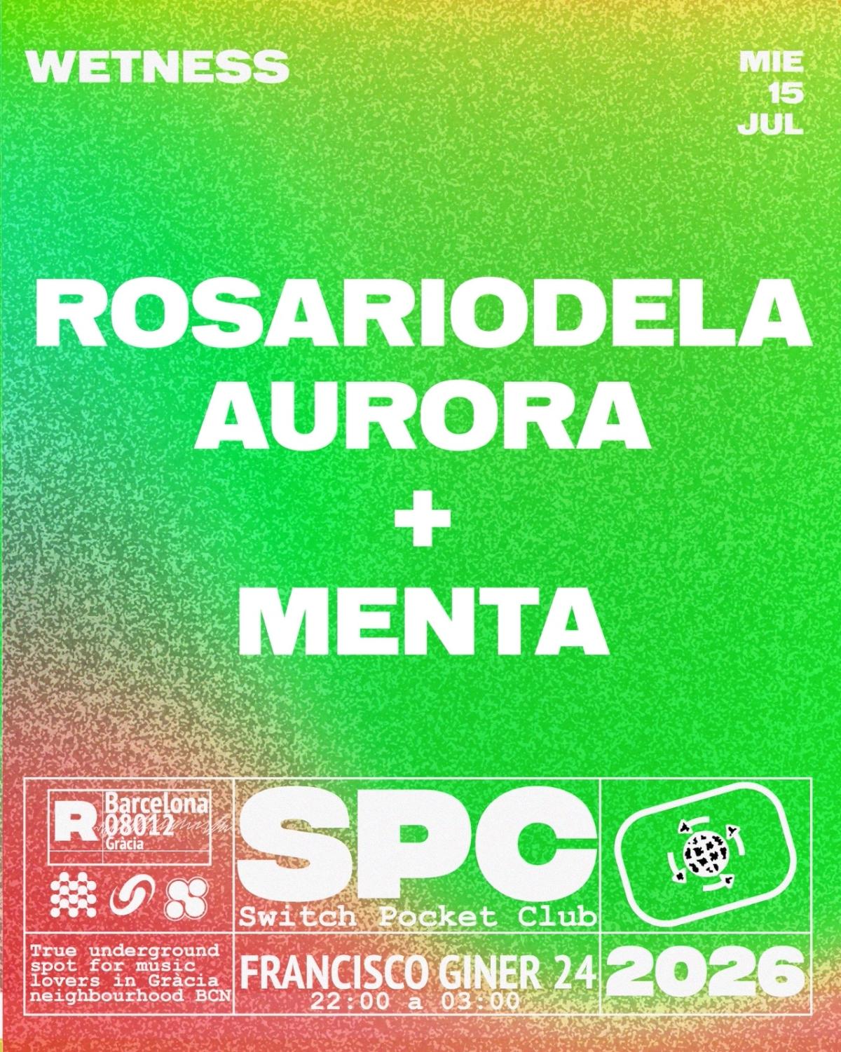 Wetness: Rosariodela Aurora, MENTA