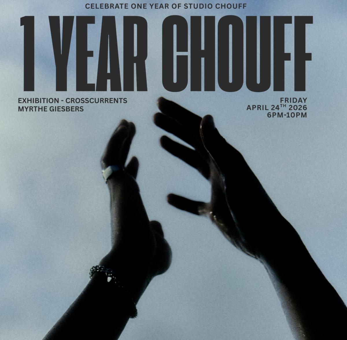 Studio Chouff 1 Year Anniversary & Exhibition