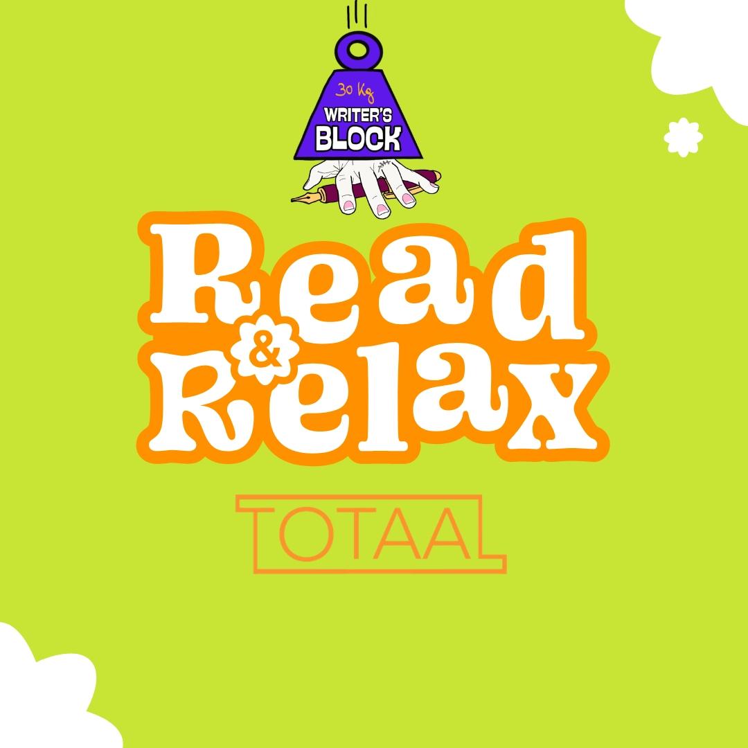 WRITERSBLOCK X Read & Relax