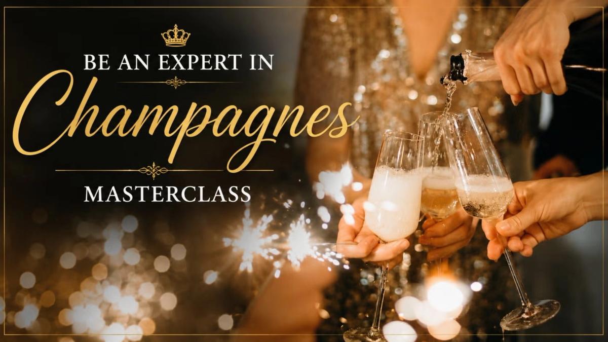 🍾 Be an Expert in Champagnes Masterclass