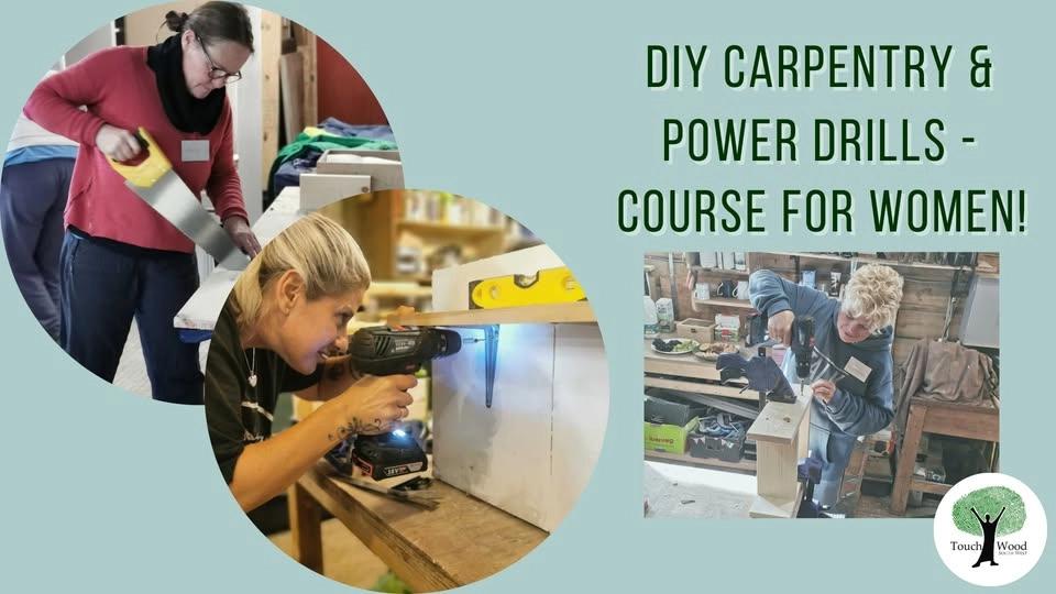DIY Carpentry & Power Drills - Course for Women LONDON