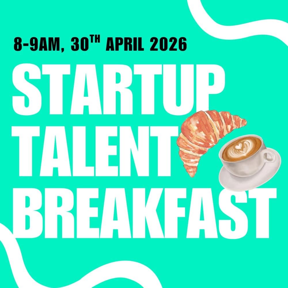 Startup Talent Breakfast ☕ 🥐