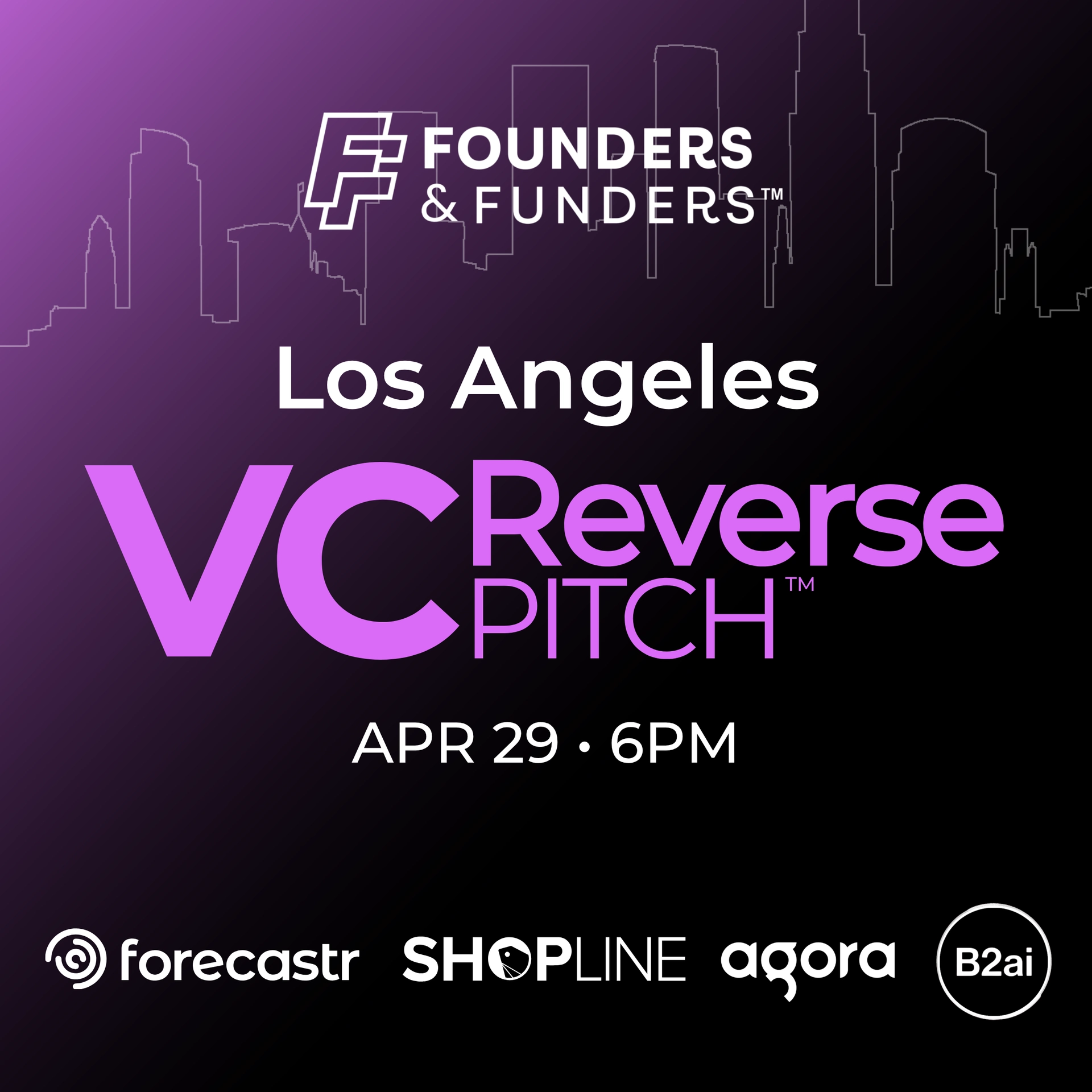 Founders & Funders™ : LA VC Reverse Pitch