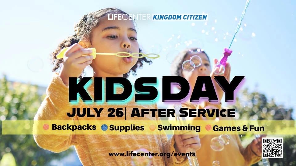 Kids Day - July 26th (Back to School)