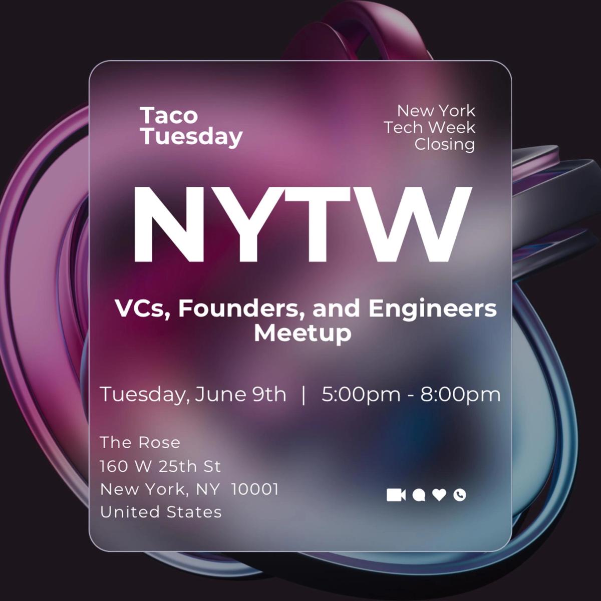 NYTW 🎉 VCs, Founders, and Engineers Meetup 🏆