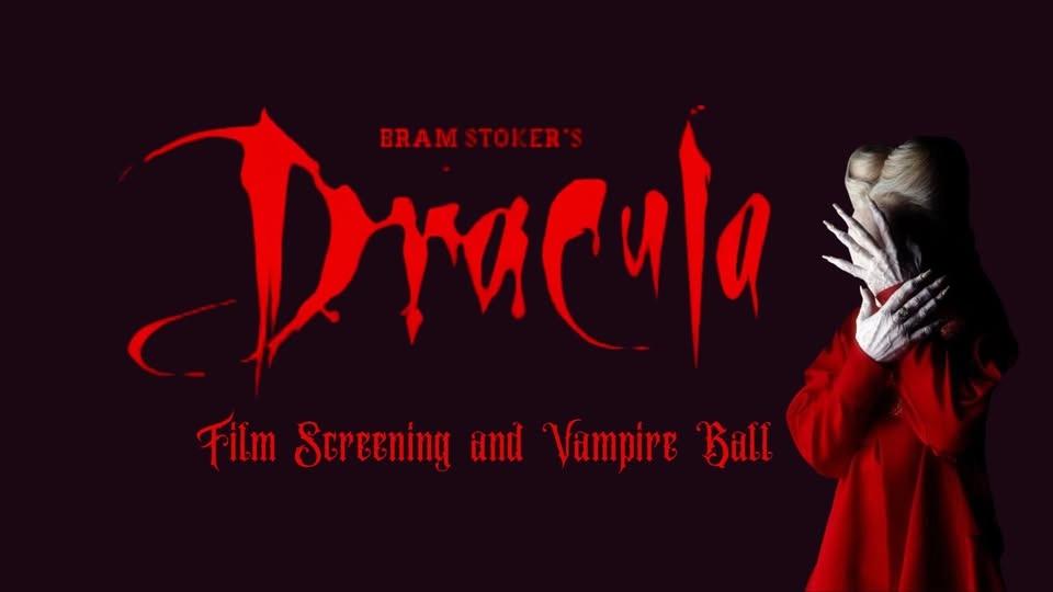 Bram Stoker's Dracula - Film Screening and Vampire Ball