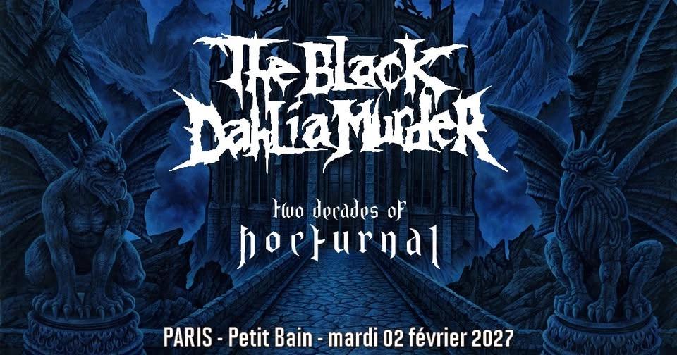 The Black Dahlia Murder "20 years of Nocturnal" // Paris