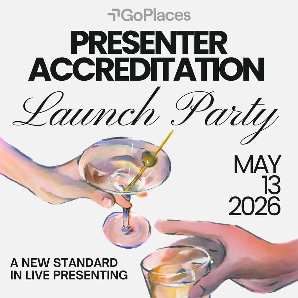 Launch Party✨ 🎬🥂:GoPlaces Presenter Accreditation