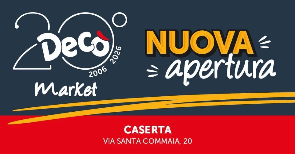 Nuova Apertura - Decò Market Caserta
