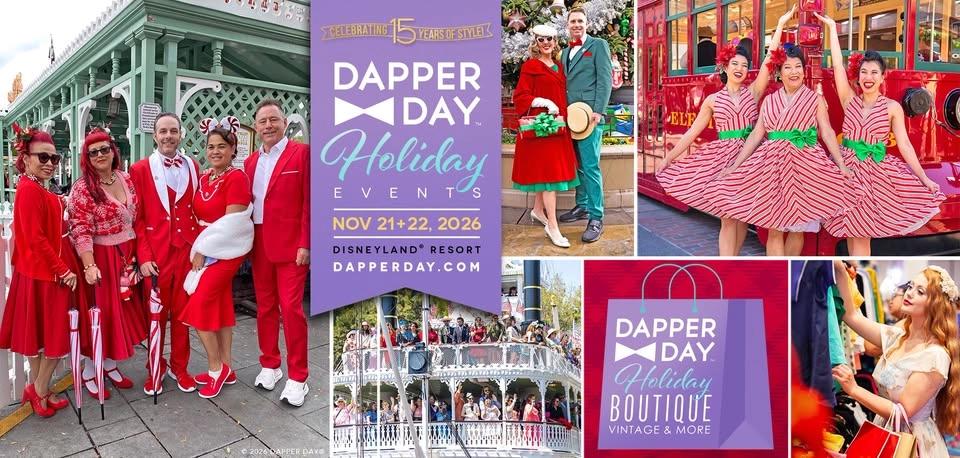 DAPPER DAY® Holiday Events at the Disneyland Resort, CA