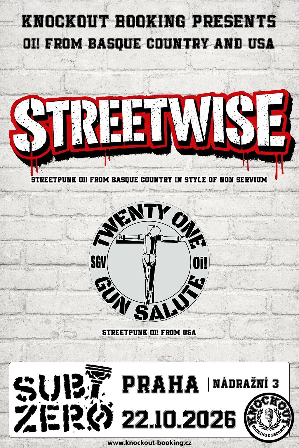 Streetwise (ESP), 21 Gun Salute (USA) @ Subzero