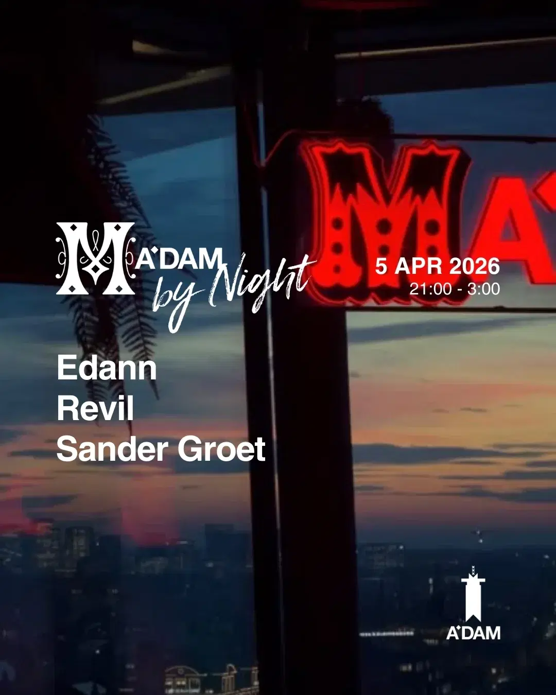 Madam by Night invites: Sander Groet, Edann, Revil