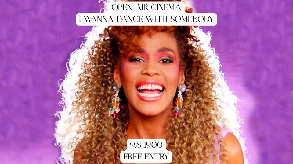 Open Air Cinema: I Wanna Dance with Somebody (2022) – August 9th at 19:00