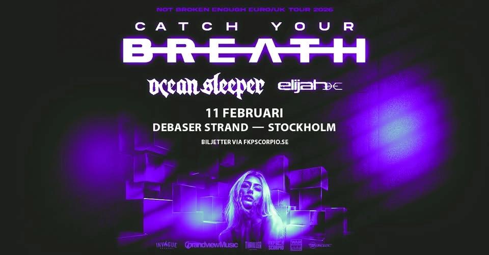 Catch Your Breath + Support: Ocean Sleeper + Elija