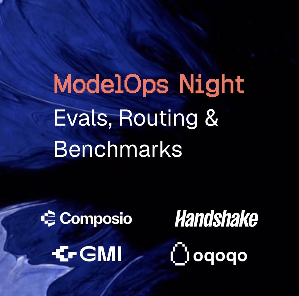 ModelOps Night: Evals, Routing & Benchmarks