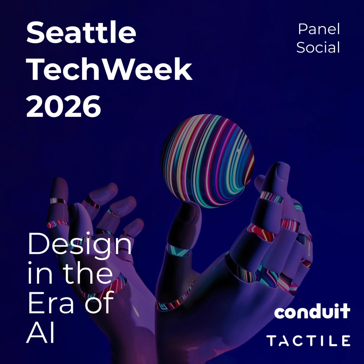 Still Human: Design in the Age of AI Everything (Social/Panel) | | Conduit Venture Labs