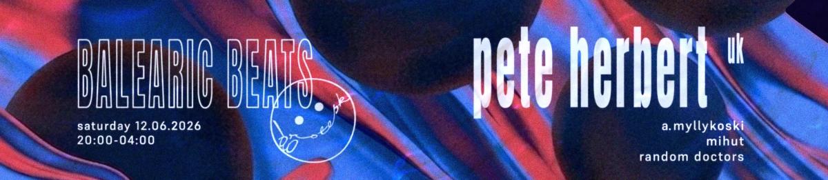 Balearic Beats pres. Pete Herbert ( UK )