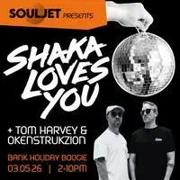 SOULJET presents: Shaka Loves You