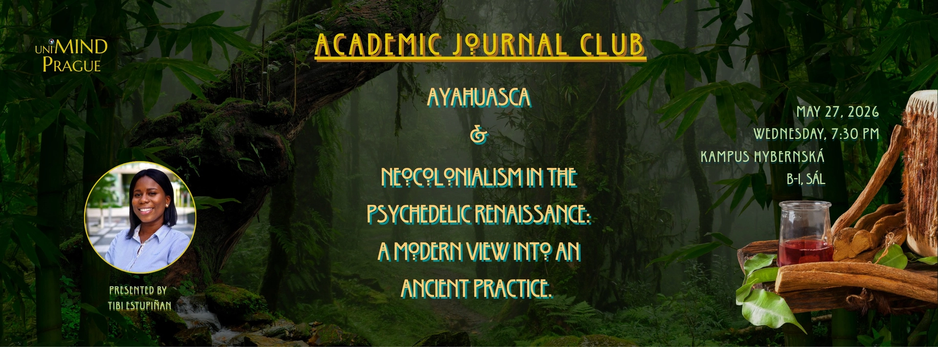 uniMIND Journal Club - Ayahuasca, Ancient Practices, and Neocolonialism (Tibisay Estupiñan)