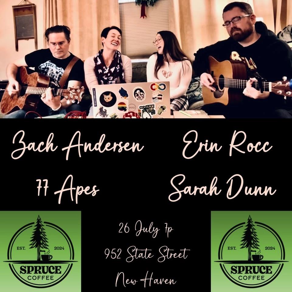 Singer-Songwriters Zach Andersen, Erin Rocc, Sarah Dunn and 77 Apes. In the Round at Spruce Coffee.