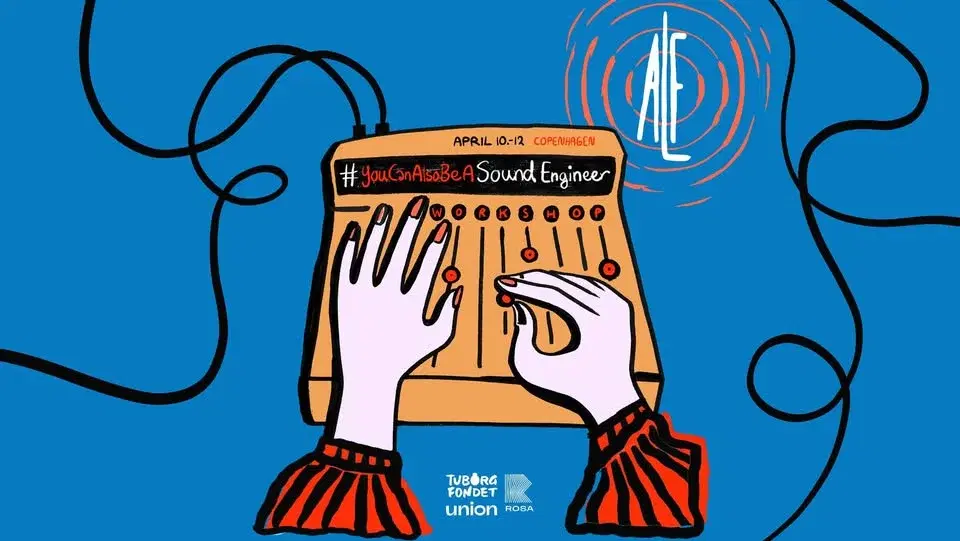 #YouCanAlsoBeA Sound Engineer 7.0 // Copenhagen