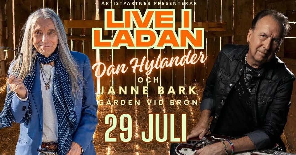 Live i Ladan med Dan Hylander och Janne Bark - 29 Juli - Varberg / Derome