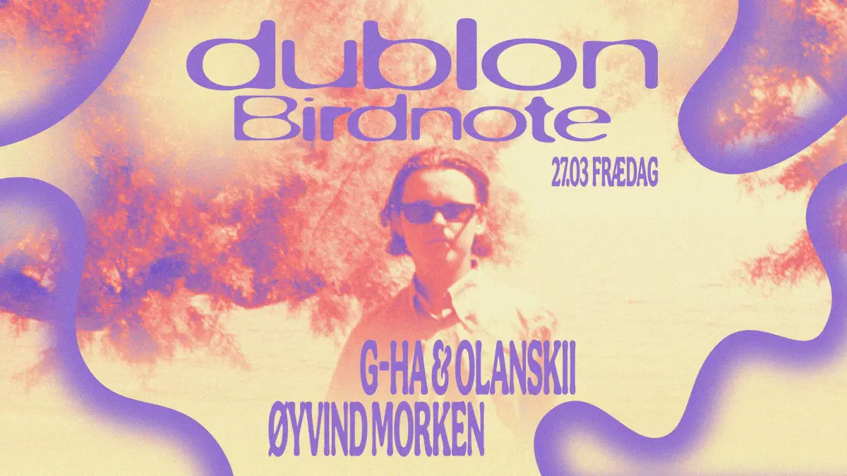 Frædag: dublon + Birdnote