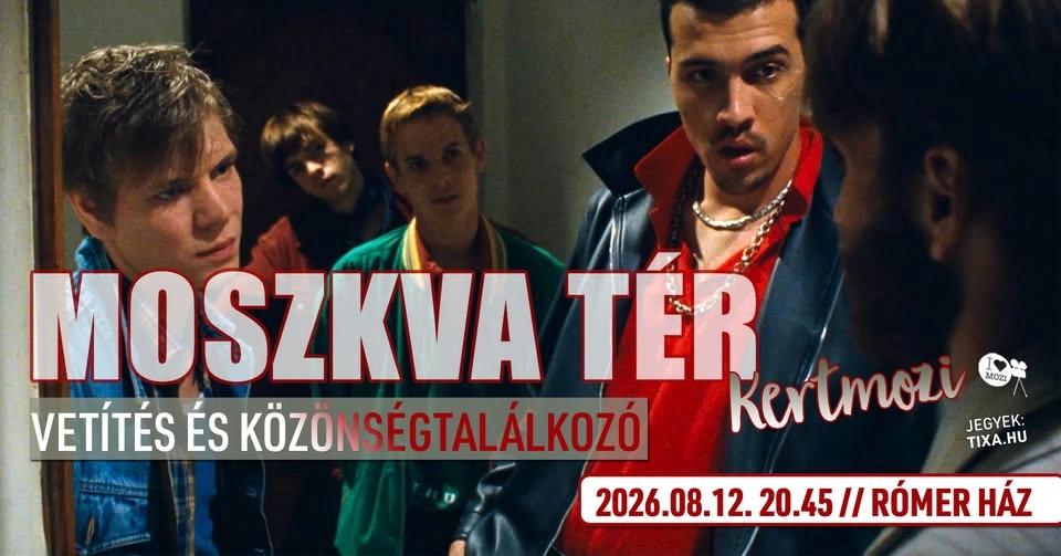 Moszkva tér & közönségtalálkozó // Kertmozi a Rómerben