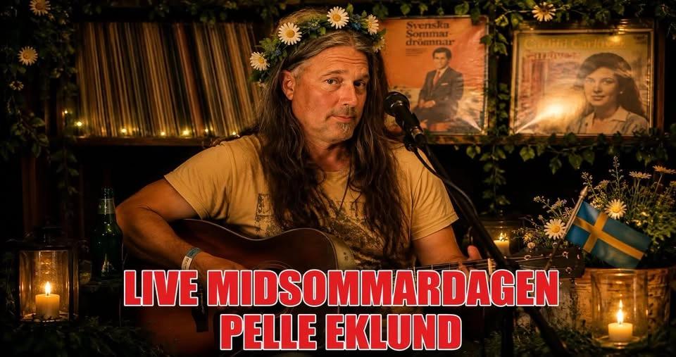 PELLE EKLUND LIVE MIDSOMMARDAGEN