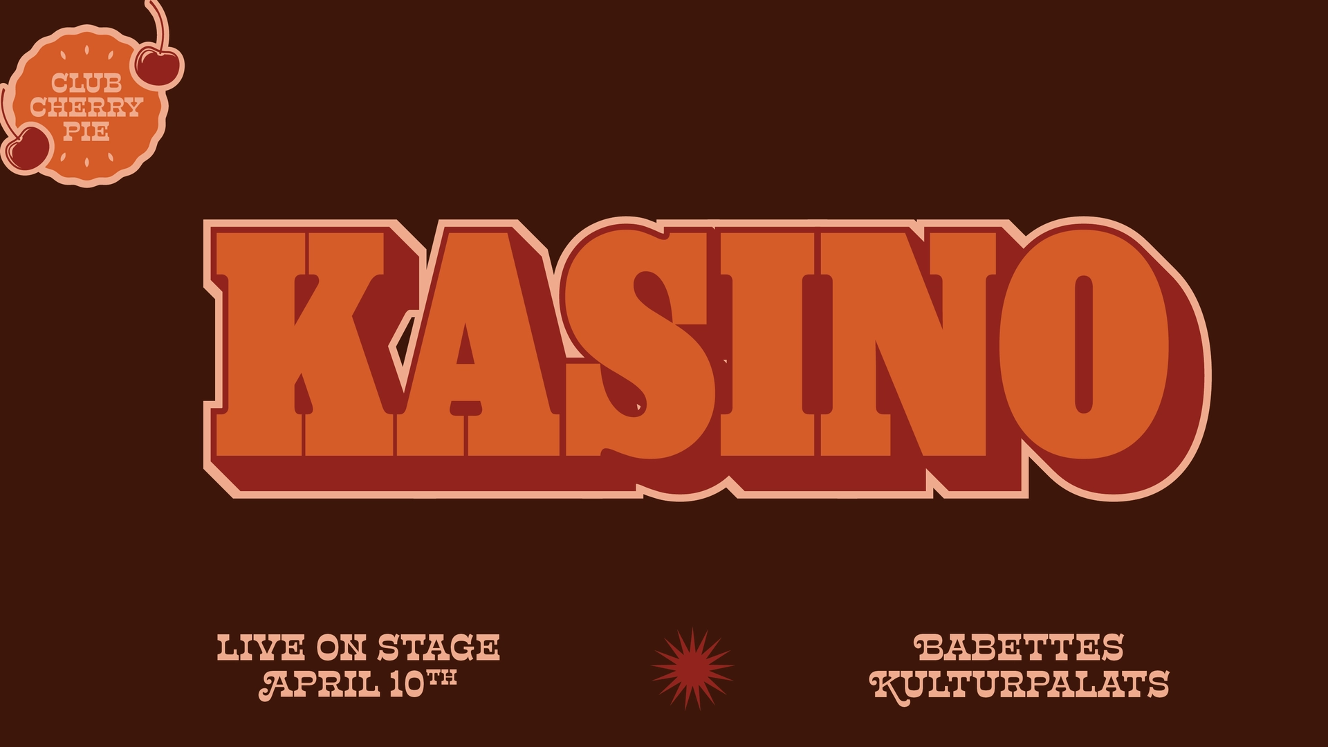 Club Cherry Pie presents: Kasino