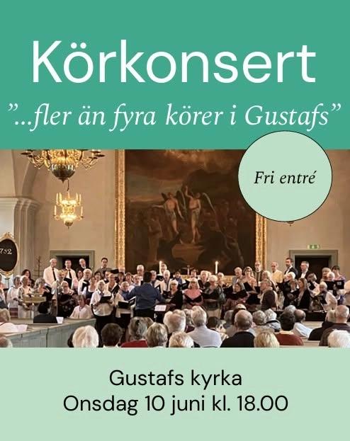 Körkonsert "...fler än fyra körer i Gustafs"