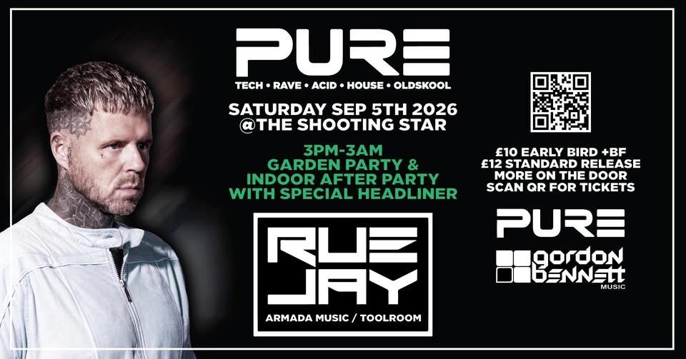 Pure @ The Shooting Star Southampton with Rue Jay - Toolroom Records /Armada Music