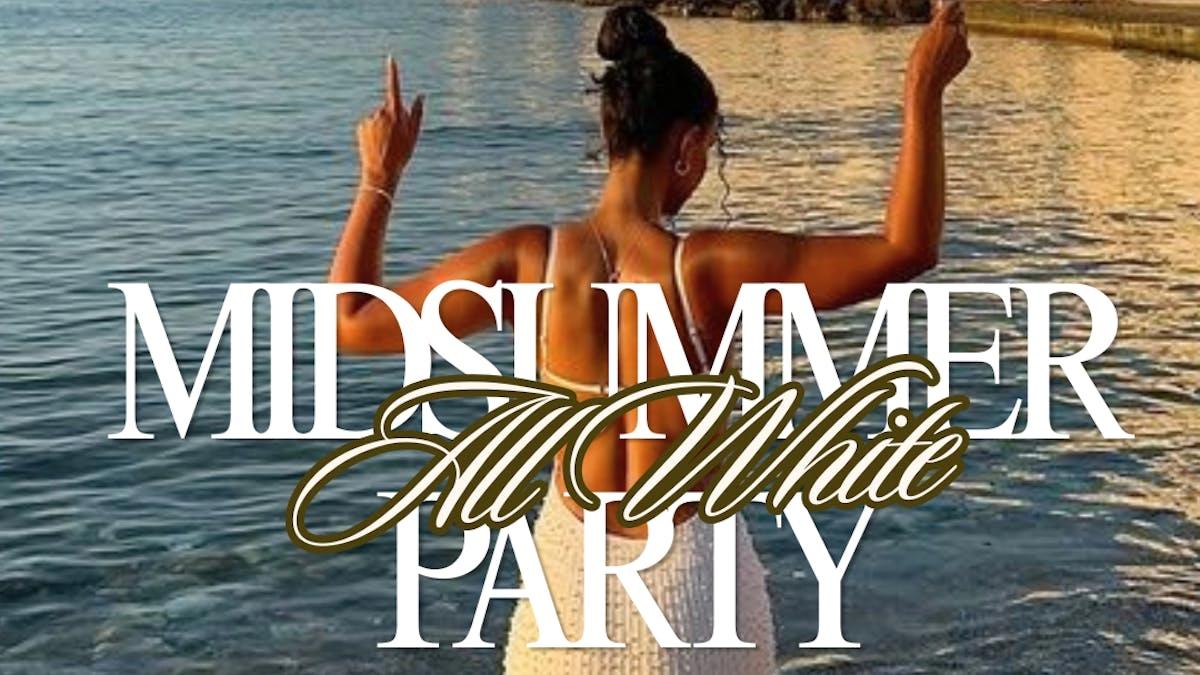 Cloud Events Presents: Midsummer All White Party