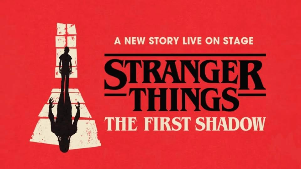Stranger Things: The First Shadow Tickets