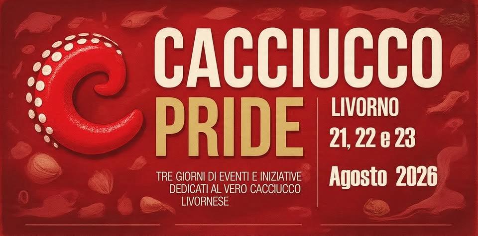 Cacciucco Pride Alle Vettovaglie Mercato Centrale 21, 22 e 23 Agosto 2026