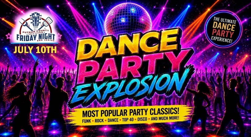 Dance Party Explosion -Friday Night BBQ Concert - Putnam County Golf Course