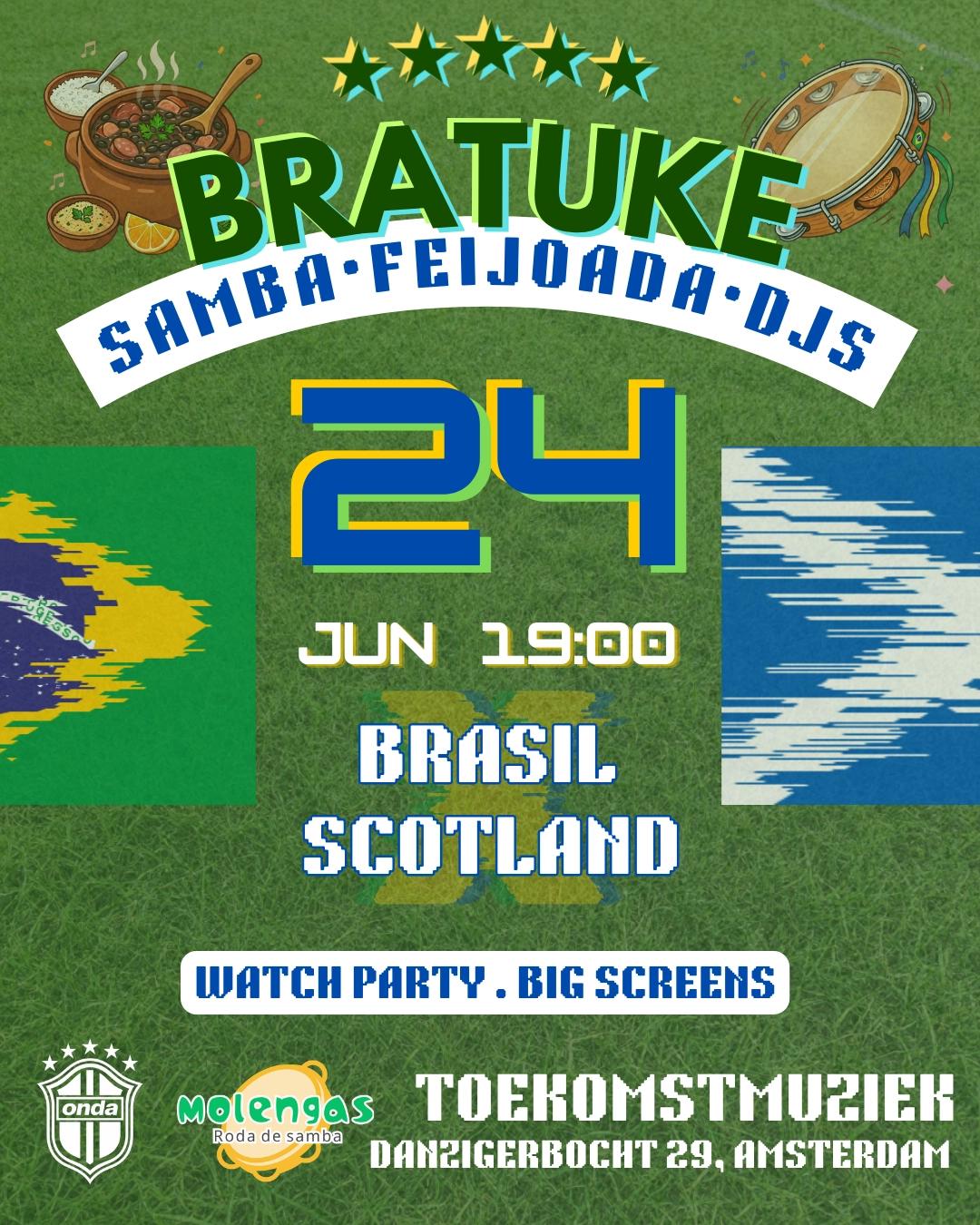 BRATUKE: Samba e Feijoada - BRASIL x SCOTLAND - World Cup Watchparty
