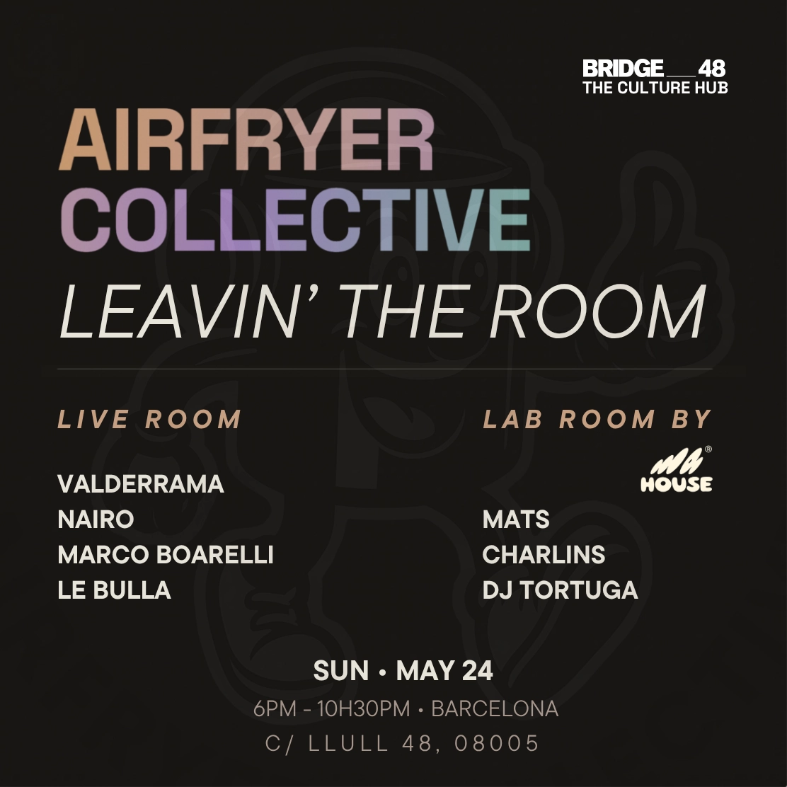 The Culture Hub x Airfryer Collective: Leavin' the room