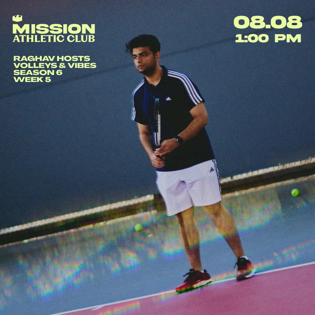 Raghav Hosts Volleys & Vibes: SZN 6 x WEEK 6