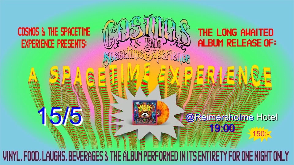 ALBUM RELEASE!!! Cosmos & The Spacetime Experience - A Spacetime Experience Release Party!