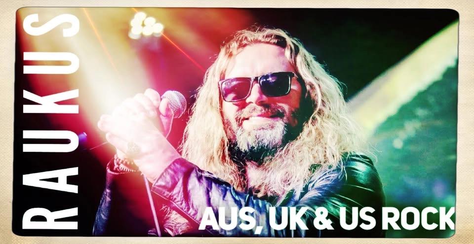 Beaches Hotel presents RAUKUS - Aus, UK & US Rock