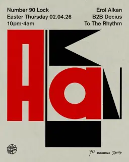 Erol Alkan - To The Rhythm. B2B Decius at Number 90 Lock