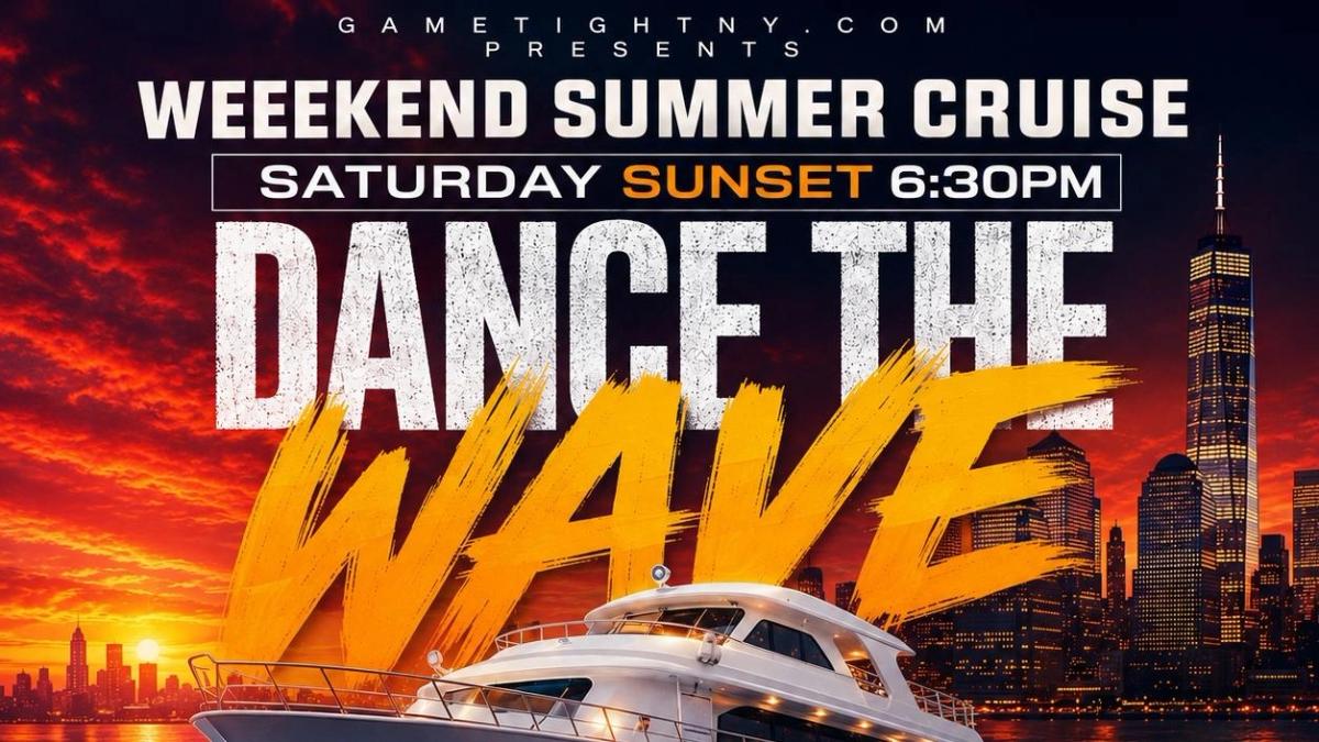 NYC DANCE THE WAVE BOOZE CRUISE SATURDAY SUNSET YACHT PARTY 2026