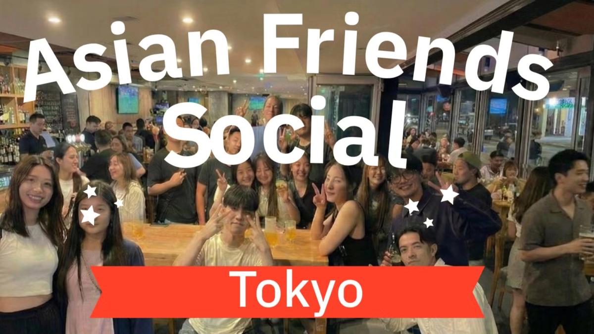 🍜 Asian Background Social: Lounge Asia Tokyo (Easy English) @4pm