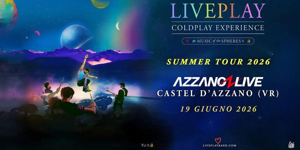 LIVEPLAY - COLDPLAY Experience @AzzanoLive Castel d'Azzano (VR)